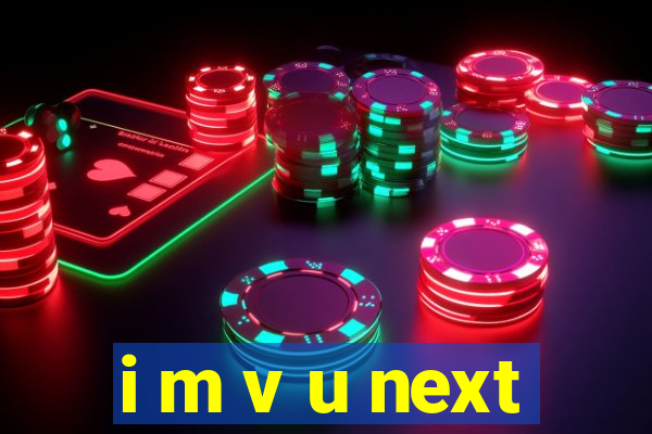 i m v u next